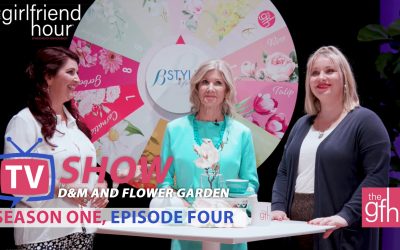 The GFH™ TV S1Ep4 – D&M plus Flower Garden