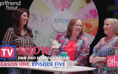 The GFH™ TV S1Ep5 – D&M plus Flower Garden