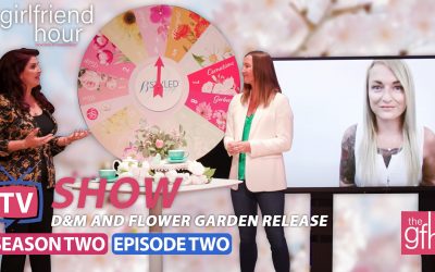 The GFH™ TV S2Ep2 – D&M and Flower Garden