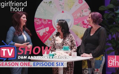 The GFH™ TV S1Ep6 – D&M plus Flower Garden